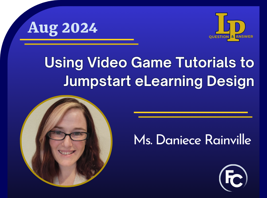 Card with link to recording of Aug LPQ&A Using Video Game Tutorials to Jumpstart eLearning Design